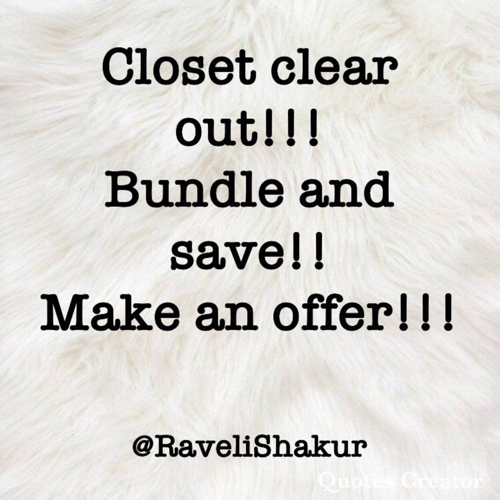 Closet clear out make deals and offers!